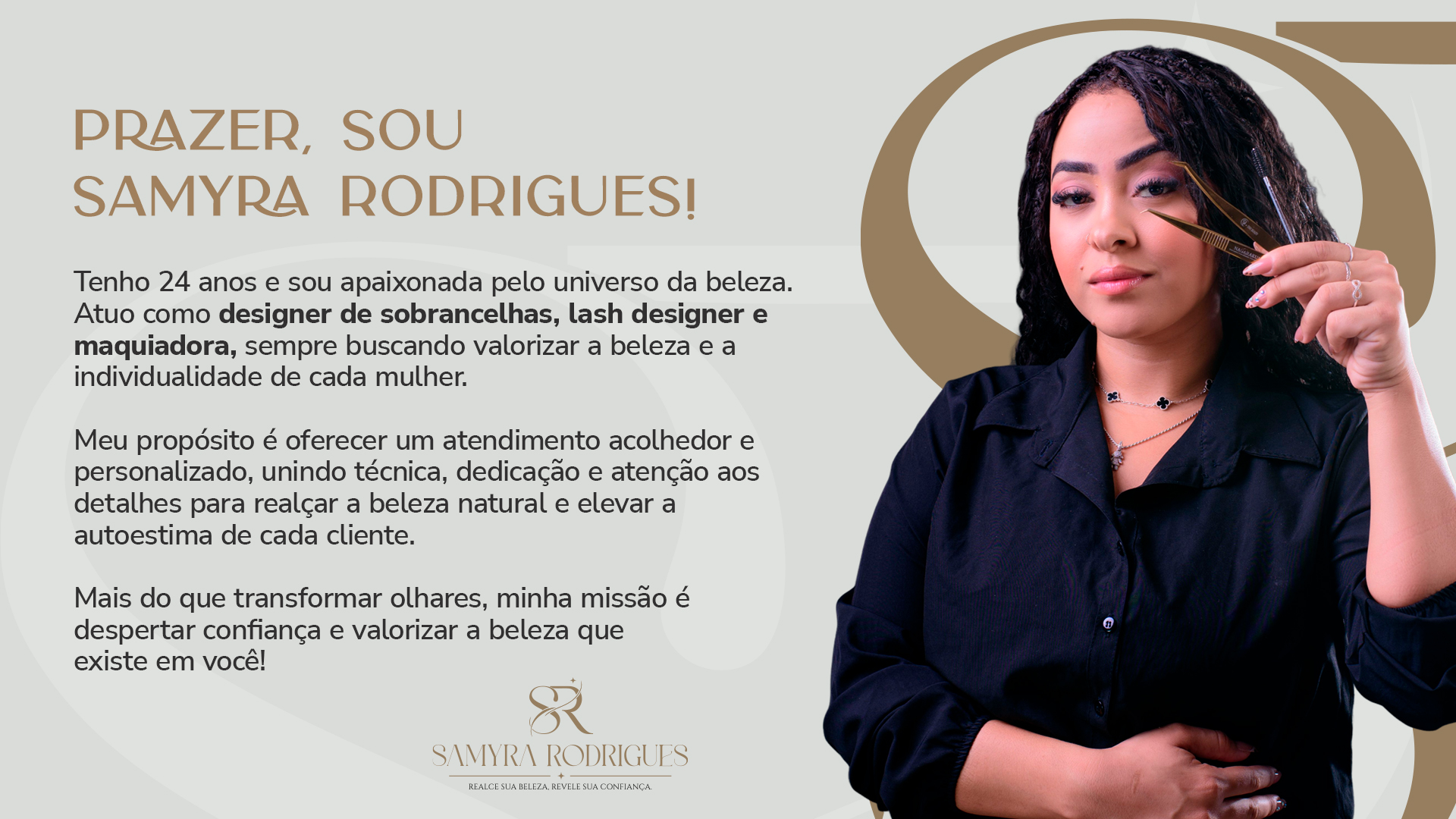 Prazer, sou Samyra Rodrigues
